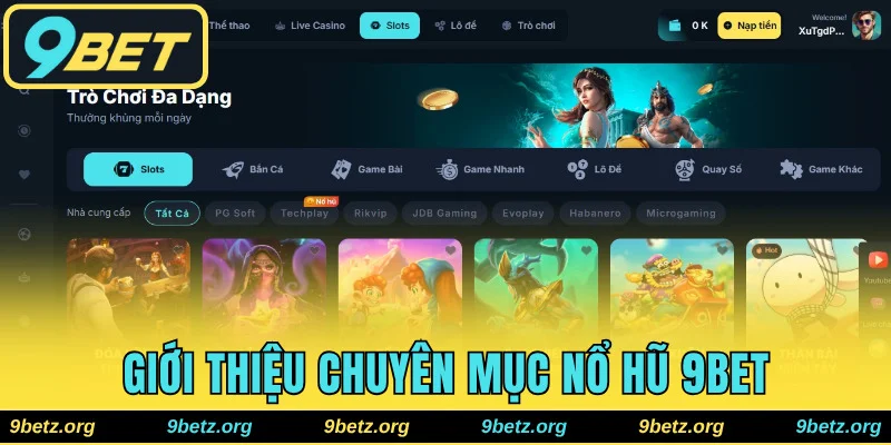 Đôi nét về chuyên mục giải trí nổ hũ 9bet