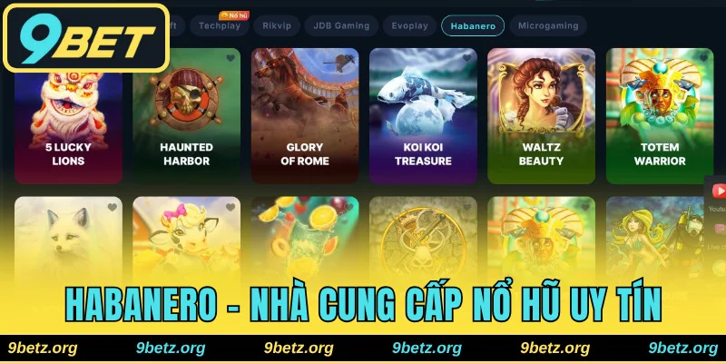 Habanero - Nhà cung cấp nổ hũ 9bet đạt nhiều giải thưởng