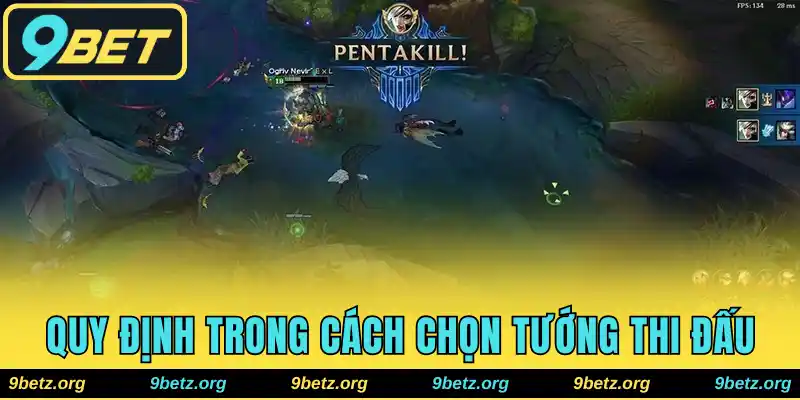 Quy định trong cách chọn tướng thi đấu phù hợp